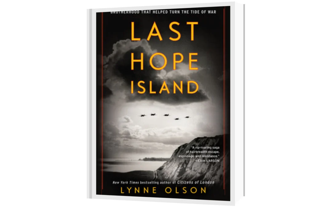 Book Review:  Last Hope Island by Lynne Olson