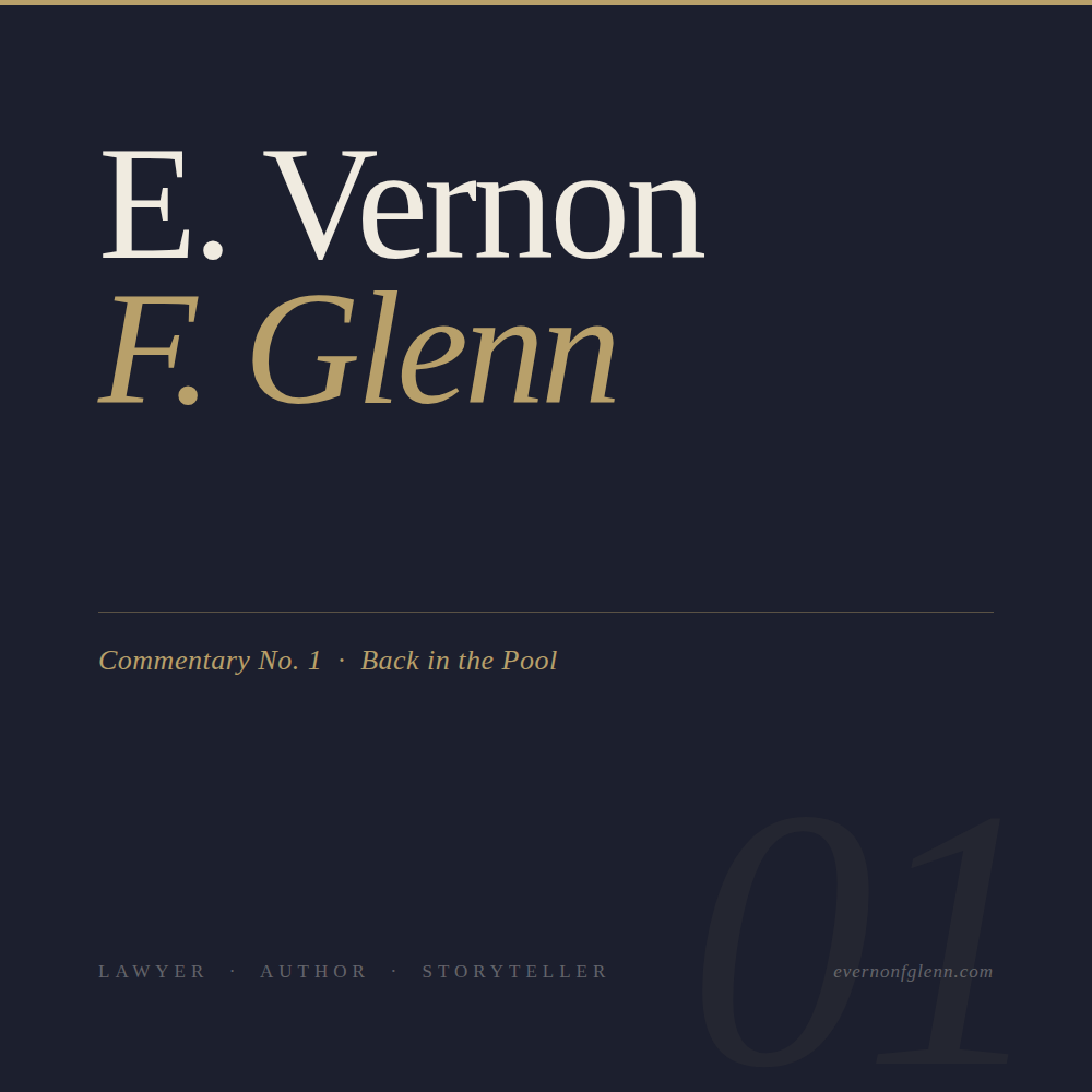 Featured image for Commentary by E. Vernon F. Glenn titled Here I Go Again Back in the Pool